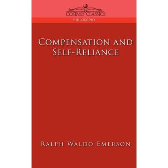 Compensation and Self-Reliance -- Ralph Waldo Emerson - Picture 1 of 1